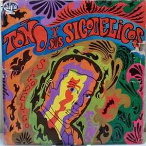 Download Toño Y Sus Sicodelicos - Sicodelico Tono