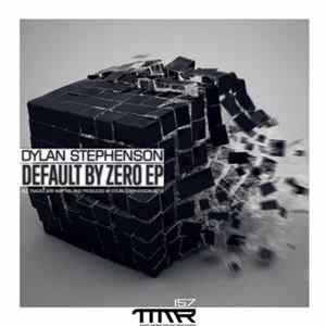 Download Dylan Stephenson - Default By Zero EP
