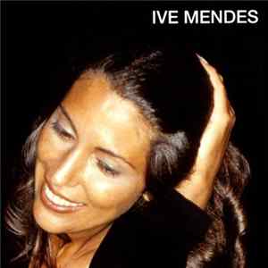 Download Ive Mendes - Ive Mendes