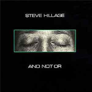 Download Steve Hillage - And Not Or