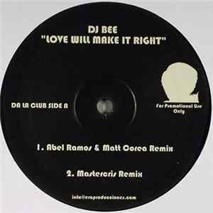 Download DJ Bee - Love Will Make It Right