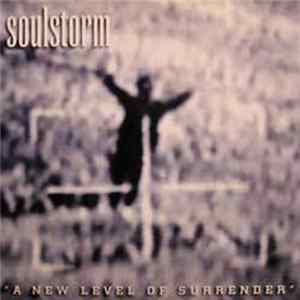 Download Soulstorm - A New Level Of Surrender