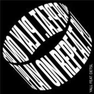 Download Yall & Detsl Aka Le Truk - Play On Repeat