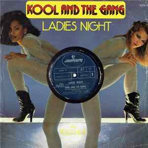 Download Kool & The Gang - Ladies Night b/w Too Hot