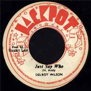 Download Delroy Wilson - Just Say Who