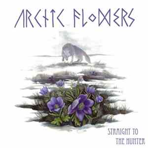 Download Arctic Flowers - Straight To The Hunter