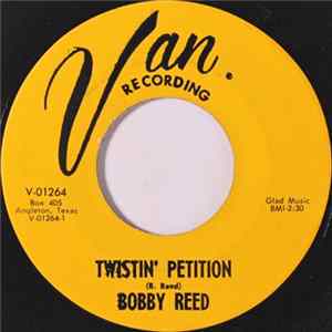 Download Bobby Reed - Twistin' Petition / Girl of My Dreams