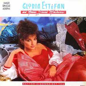 Download Gloria Estefan And Miami Sound Machine - Rhythm Is Gonna Get You