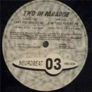 Download Two In Paradise - Can't You Forgive Me