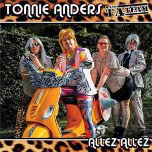 Download Tonnie Anders and T.A. Team / Agathocles - Allez Allez / Alright, Let's Feel