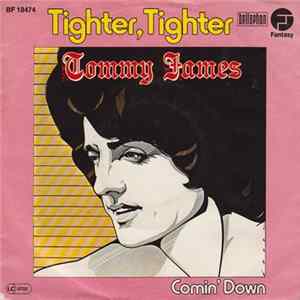 Download Tommy James - Tighter, Tighter