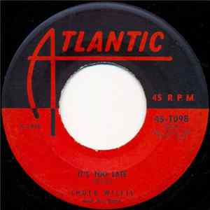 Download Chuck Willis And His Band - It's Too Late
