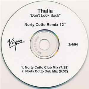 Download Thalía - Don't Look Back (Norty Cotto Remix 12")