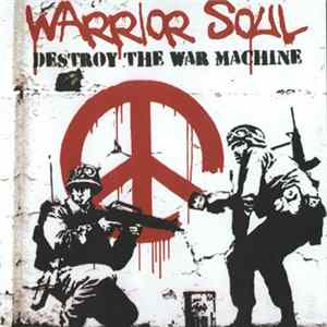 Download Warrior Soul - Destroy The War Machine