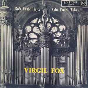 Download Bach, Hændel, Boyce, Mulet, Purcell, Widor - Virgil Fox - Virgil Fox