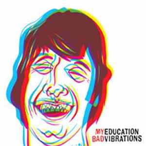 Download My Education - Bad Vibrations