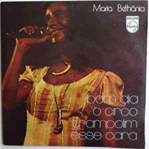 Download Maria Bethânia - Bom Dia / O Circo / Trampolim / Esse Cara
