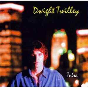 Download Dwight Twilley - Tulsa