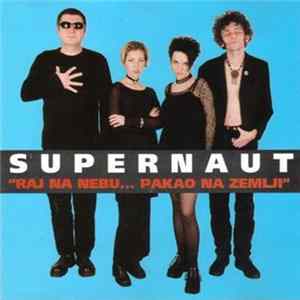 Download Supernaut - Raj Na Nebu... Pakao Na Zemlji