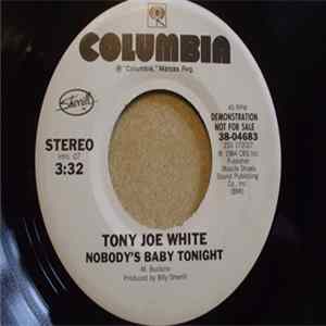 Download Tony Joe White - Nobody's Baby Tonight