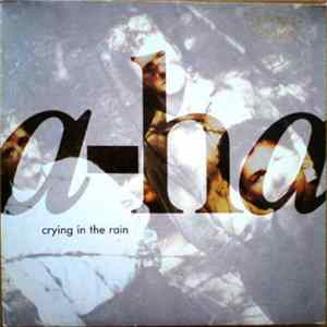 Download a-ha - Crying In The Rain