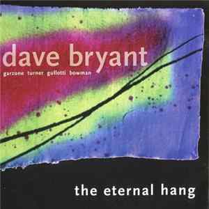 Download Dave Bryant - The Eternal Hang