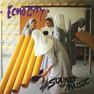 Download Echo City - The Sound Of Music