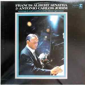 Download Francis Albert Sinatra, Antonio Carlos Jobim - Francis Albert Sinatra & Antonio Carlos Jobim