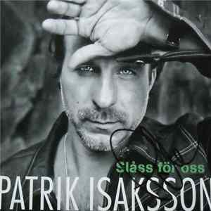 Download Patrik Isaksson - Slåss För Oss