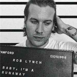 Download Rob Lynch - Baby, I'm A Runaway