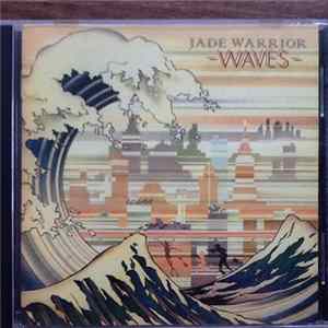 Download Jade Warrior - Waves