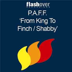 Download P.A.F.F. - From King To Finch / Shabby
