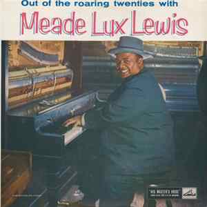 Download Meade Lux Lewis - Out Of The Roaring Twenties With Meade Lux Lewis