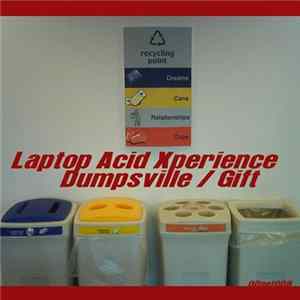 Download Laptop Acid Xperience - Dumpsville