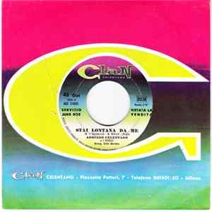 Download Adriano Celentano - Stai Lontana Da Me / Amami E Baciami / Sei Rimasta Sola