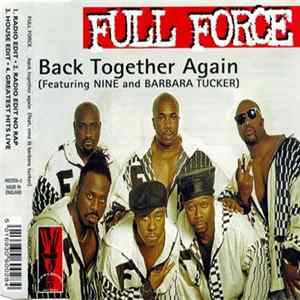 Download Full Force Featuring Nine And Barbara Tucker - Back Together Again