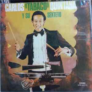 Download Carlos "Tabaco" Quintana Y Su Sexteto - Carlos "Tabaco" Quintana Y Su Sexteto
