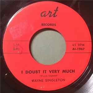 Download Wayne Singleton - I Doubt It Very Much / I Lost My Love