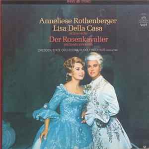 Download Richard Strauss, Dresden State Orchestra, Rudolf Neuhaus, Anneliese Rothenberger, Lisa Della Casa - Der Rosenkavalier