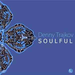 Download Denny Trajkov - Soulful