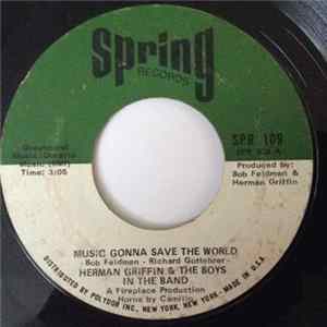Download Herman Griffin & The Boys In The Band - Music Gonna Save The World
