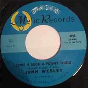 Download John Wesley - Love Is Such A Funny Thing