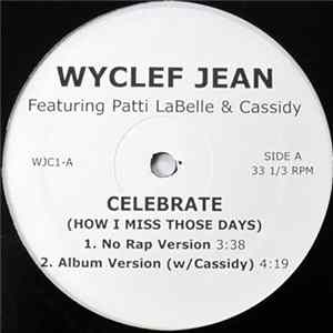 Download Wyclef Jean - Celebrate (How I Miss Those Days)