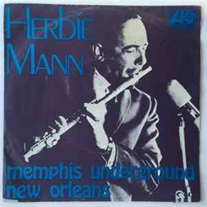 Download Herbie Mann - Memphis Underground / New Orleans