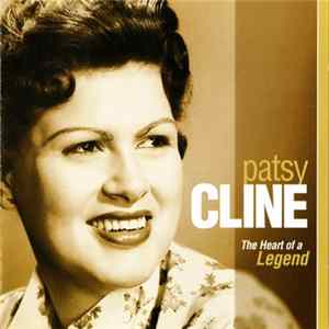 Download Patsy Cline - The Heart Of A Legend