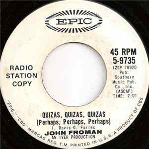 Download John Froman - Quizas, Quizas, Quizas (Perhaps, Perhaps, Perhaps)