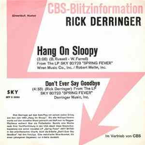Download Rick Derringer - Hang On Sloopy / Don't Ever Say Goodbye