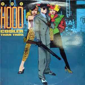 Download The Hood - Cooler Than Thou