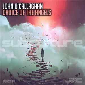 Download John O'Callaghan - Choice Of The Angels