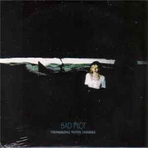 Download Bad Pilöt - Swimming With Sharks